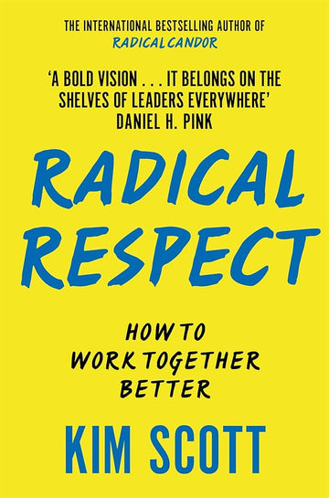 Radical Respect: How to Work Together Better cover image